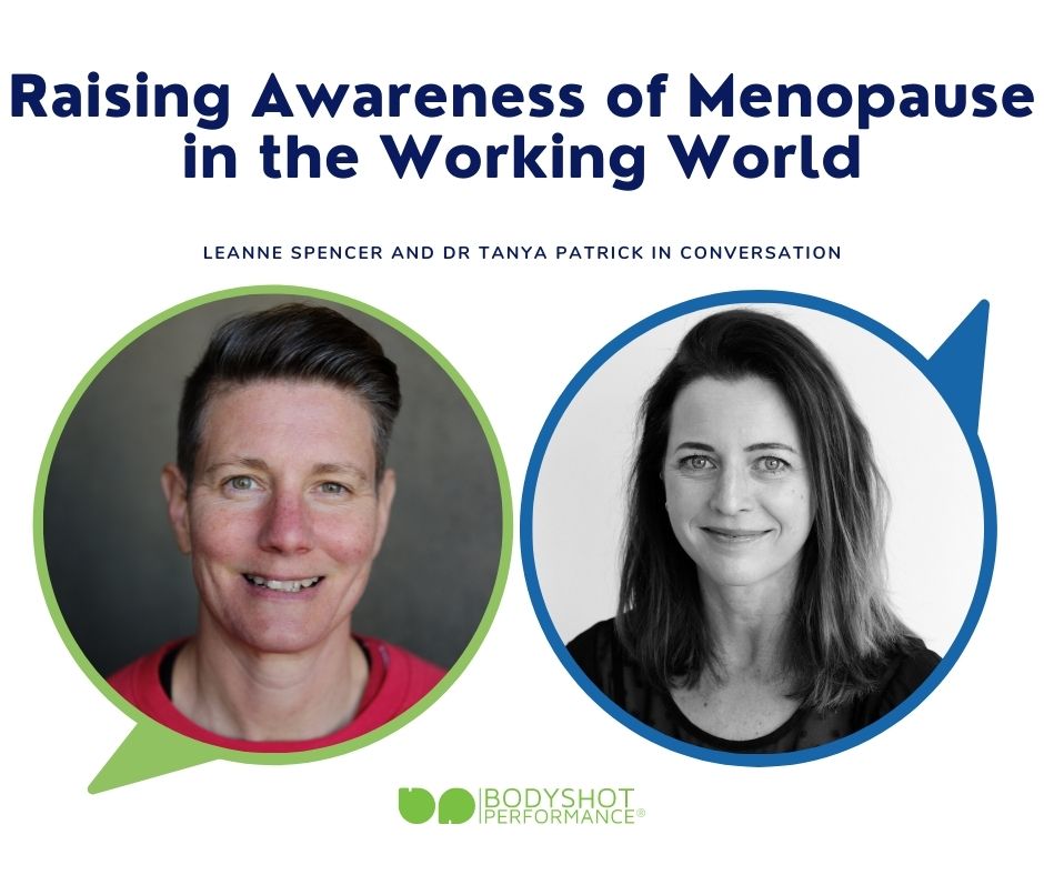 Raising Awareness of Menopause in the Working World Leanne Spencer and Dr Tanya Patrick in Conversation